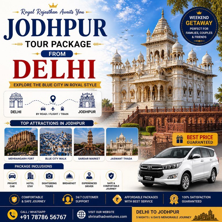 Promotional travel poster: 'JODHPUR TOUR PACKAGE FROM DELHI' with royal Rajasthan theme, a white SUV, and images of top attractions (Mehrangarh Fort, Blue City Walk, Sardar Market, Jaswant Thada) to show a weekend getaway from Delhi to Jodhpur, plus icons for inclusions (private cab, hotel stay, sightseeing, breakfast, experienced driver, safe & comfortable journey).